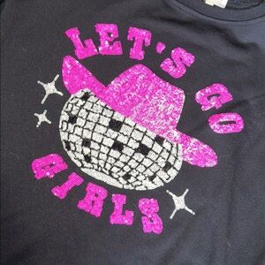 Let’s Go Girls Black Sweatshirt  Pink Sequin design with disco ball /cowboy hat